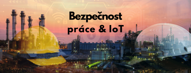 IoT ohlídá bezpečnost práce