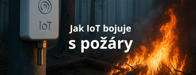 IoT jako moderní zbraň v boji s požáry