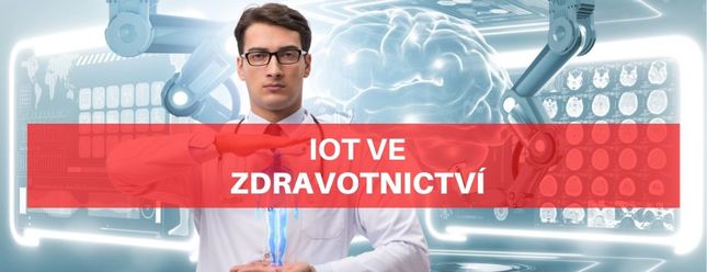 10 příkladů, jak IoT pomáhá pečovat o naše zdraví